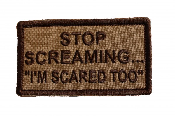 Stop Screaming...-Patch braun